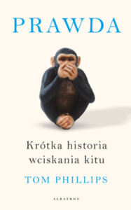 Okładka książki Krótka historia wciskania kitu, na niej obrazek szympansa zakrywającego usta.