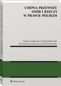 Okładka książki Umowa przewozu osób i rzeczy w prawie polskim