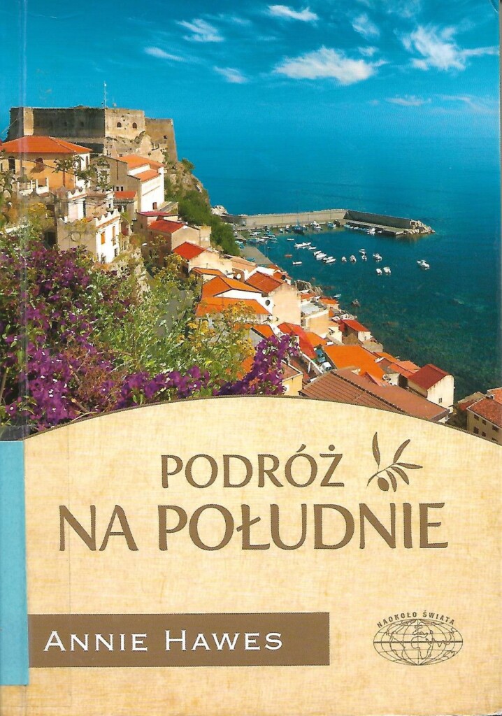 Okładka książki Podróż na południe, na niej zdjęcie domów na skarpie wybrzeża morskiego.