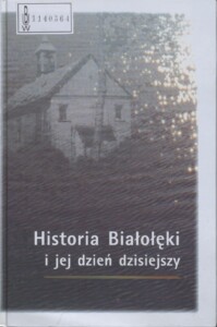 Okładka książki Historia Białołęki, na niej niewielki budynek kościoła (?) wśród drzew.