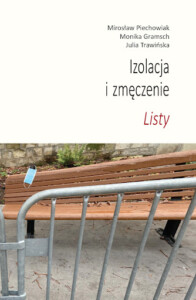 Okładka książki Izolacja i zmęczenie, na niej zdjęcie odgrodzonej barierką ławki w parku