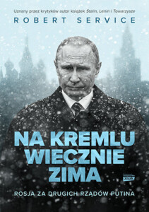 Okładka książki Na Kremlu wiecznie zima, na niej zdjęcie Władimira Putina na tle Kremla w zimowej scenerii.