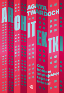 Okładka książki Architektki, na niej rysunkowe odwzorowanie ścian bloków w kolorze czerwonym z oknami.