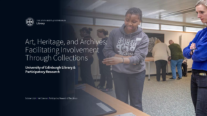 Art, Heritage, and Archives: Facitiliating Involvement Through Collections