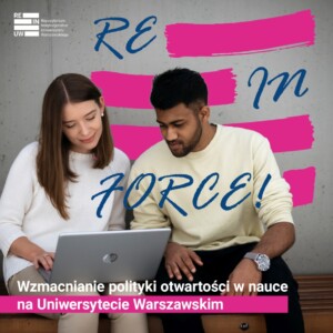 REINFORCE - wzmacnianie polityki otwartości w nauce na UW
